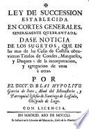 Ley de succession establecida en Cortes generales, generalmente quebrantada (etc.)