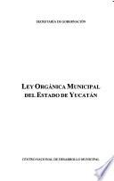 Ley orgánica municipal del Estado de Yucatán