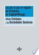 Libro Ley por la que se regulan las entidades de capital-riesgo, otras entidades y las sociedades gestoras