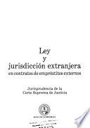 Ley y jurisdicción extranjera en contratos de empréstitos externos