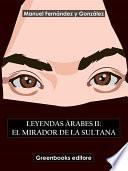 Libro Leyendas árabes II: El mirador de la sultana