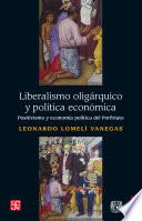 Libro Liberalismo oligárquico y política económica