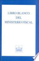 Libro blanco del Ministerio Fiscal