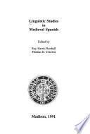 Linguistic Studies in Medieval Spanish