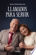 Libro Llamados para servir