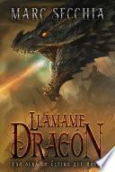 Libro Llámame Dragón