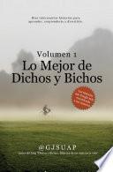 Libro Lo Mejor de Dichos y Bichos Volumen 1