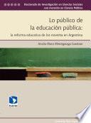 Lo público de la educación pública: la reforma educativa de los noventa en Argentina