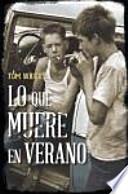 Libro Lo que muere en verano
