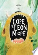 Libro Lope, el león miope