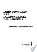 Lord Ponsonby y la independencia del Uruguay