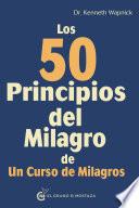Libro Los 50 principios del milagro