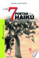 Los 7 poetas del Haikú