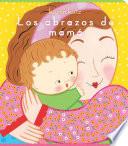 Libro Los abrazos de mamá (Mommy Hugs)