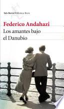 Los amantes bajo el Danubio (Edición española)