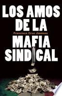 Libro Los Amos de La Mafia Sindical