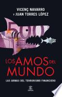 Libro Los amos del mundo. Las armas del terrorismo financiero