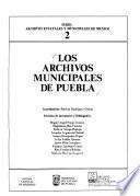 Los Archivos municipales de Puebla