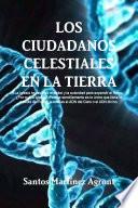 Libro LOS CIUDADANOS CELESTIALES EN LA TIERRA