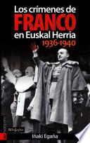 Los crímenes de Franco en Euskal Herria, 1936-1940