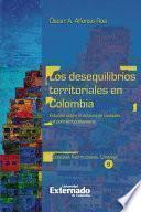 Los desequilibrios territoriales en Colombia