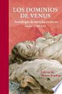 Los dominios de Venus: Antología de novelas eróticas (siglos XVIII-XIX)