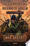 Libro Los guerreros del infierno de Harlem / The Harlem Hellfighters