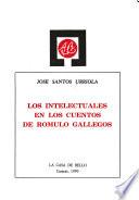 Los intelectuales en los cuentos de Rómulo Gallegos