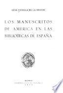 Los manuscritos de América en las bibliotecas de España
