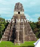 Libro Los Mayas: The Maya, Spanish-Language Edition
