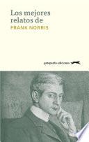 Libro Los mejores relatos de Frank Norris