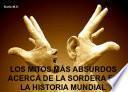 Libro LOS MITOS MÁS ABSURDOS ACERCA DE LA SORDERA EN LA HISTORIA MUNDIAL