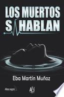 Libro Los Muertos Sí Hablan