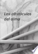 Libro Los obstaculos del alma