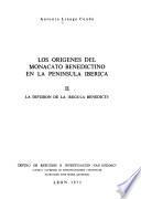 Los orígenes del monacato benedictino en la Península Ibérica