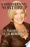 Libro Los Placeres Secretos de la Menopausia = The Secret Pleasures of Menopause