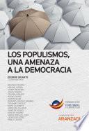 Libro Los populismos, una amenaza a la democracia