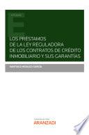 Libro Los préstamos de la ley reguladora de los contratos de crédito inmobiliario y sus garantías