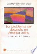 Los Problemas del desarrollo en América Latina
