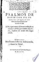 Los Psalmos de David con sus Sumarios ... traduzidos en romançe Castellano por el doctor Iuan Perez, etc