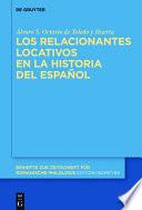 Los relacionantes locativos en la historia del español