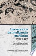 Libro Los servicios de inteligencia en México, ayer y hoy