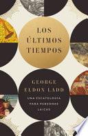 Libro Los últimos Tiempos