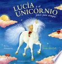 Libro Lucía y el unicornio felices para siempre