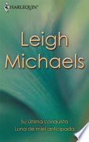 Libro Luna de miel anticipada/Su última conquista