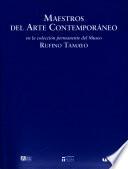 Maestros del arte contemporáneo en la colección permanente del Museo Rufino Tamayo