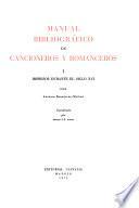 Manual bibliográfico de cancioneros y romanceros: Impresos durante el siglo XVI