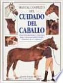 Manual completo del cuidado del caballo