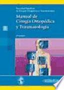 Manual de Cirugía Ortopédica y Traumatología