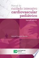 Libro Manual de cuidado intensivo cardiovascular pediátrico (segunda edición)